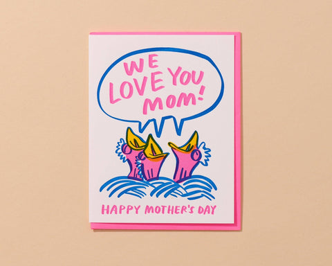 We Love You Mom Letterpress Mother's Day Card