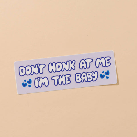 Don't Honk I'm the Baby - Removable Bumper Sticker