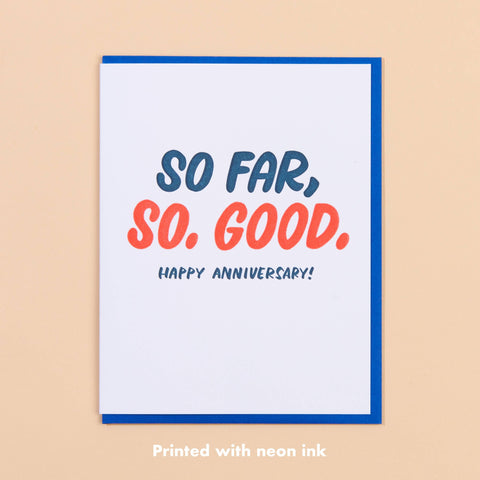 So Far, So Good Anniversary Letterpress Greeting Card