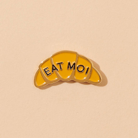 Eat Moi- Croissant Food Pastry Lapel Pin